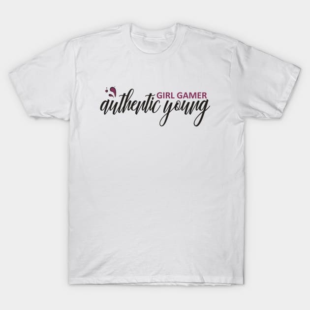 Authentic Young Girl Gamer T-Shirt by Authentic Young